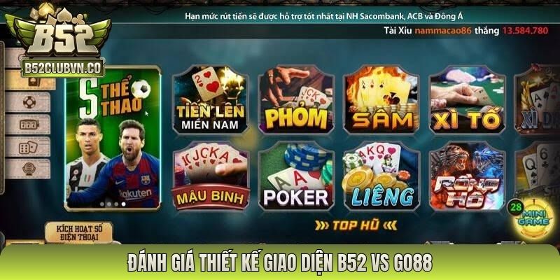 Đánh giá thiết kế giao diện B52 vs GO88